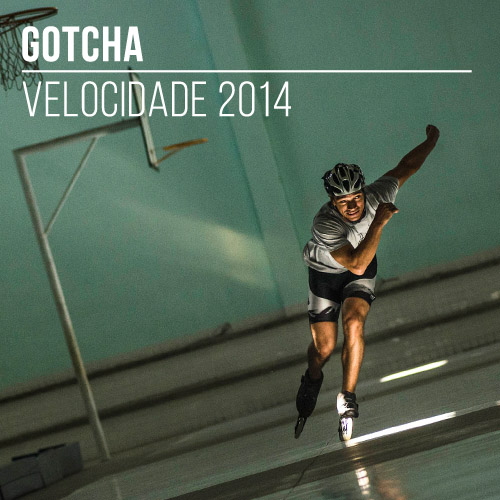 Gotcha Velocidade 2014
